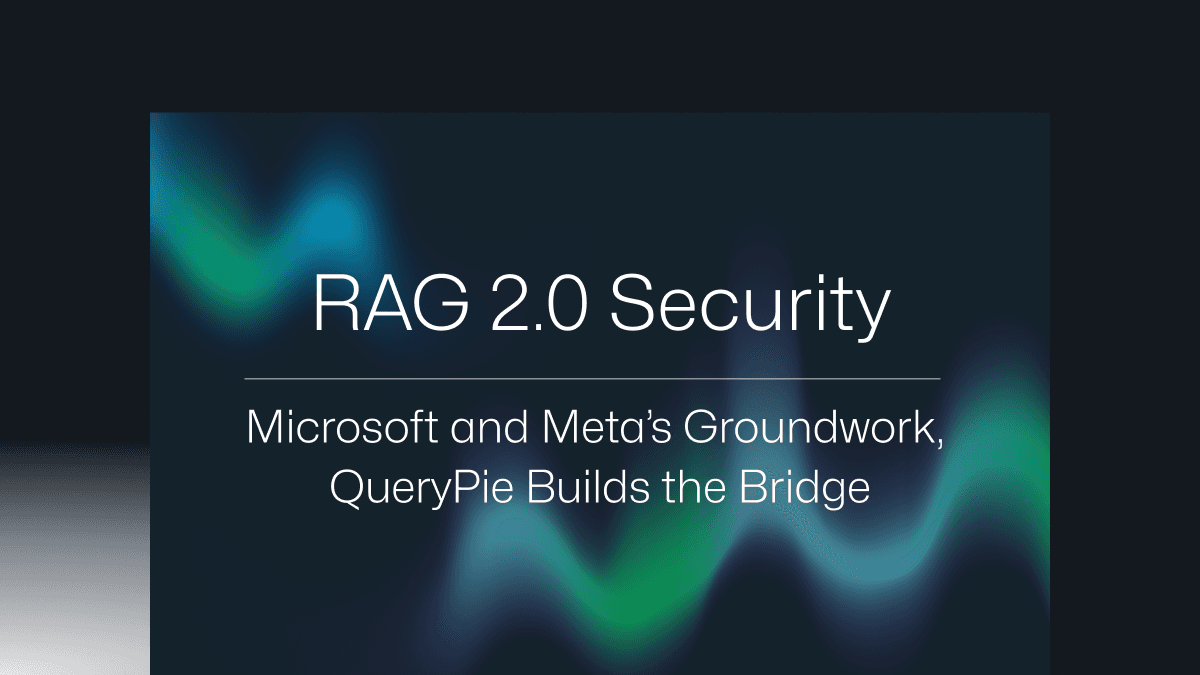 RAG 2.0 セキュリティ – Microsoft・Metaの戦略、QueryPieが繋ぐ